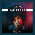 Cantora Edyelle Lança A Faixa “Tão Perto” Em Todas As Plataformas Digitais