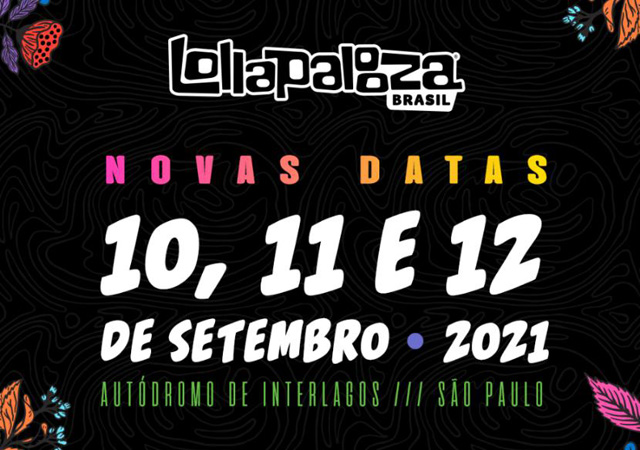 Lollapalooza adiado para 2021 em comunicado oficial
