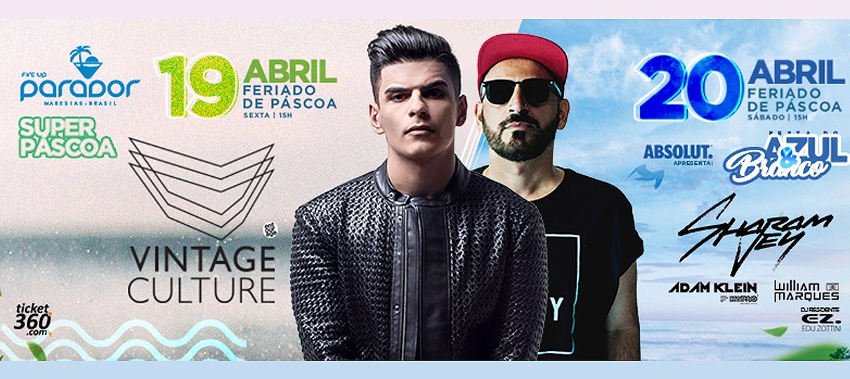 Parador Maresias recebe : Vintage Culture e Sharam Jey na Páscoa