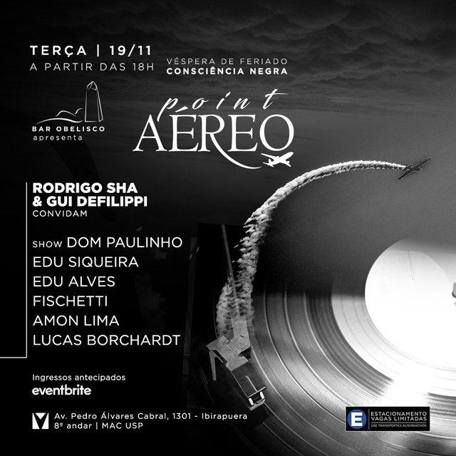 * Point Aéreo * Terça 19/Nov - Véspera de feriado * Rodrigo Sha & Defilippi e Show Dom Paulinho!