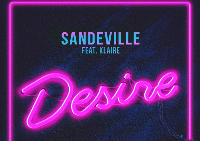 Sandeville apresenta feat. com Klaire e lança faixa "Desire"