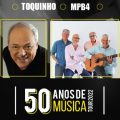 Toquinho e MPB4 - Tour 50 Anos de Musica no Tom Brasil
