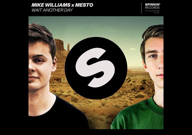 “Wait Another Day” é a nova colaboração de Mike Williams e Mesto pela Spinnin' Records